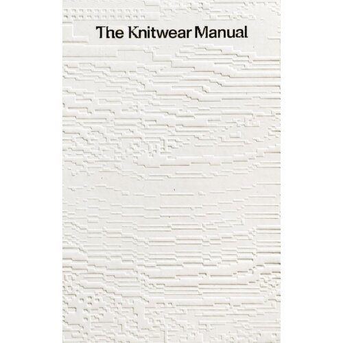 Hachette Fashionary - The Knitwear Manual: A complete guide to knitwear design Slike