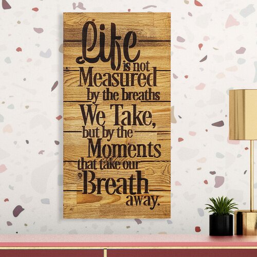 Atelier Del Sofa zidna dekoracija Life Is Not Measured By, 30x3x58 cm, Smeđe boje Slike