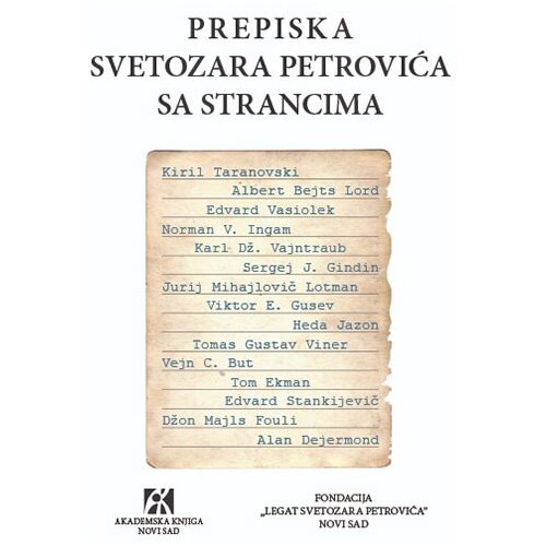 Akademska Knjiga Svetozar Petrović - Prepiska Svetozara Petrovića sa strancima Cene