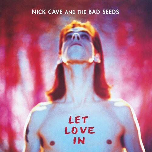  Nick Cave & the Bad Seeds - Let Love In Cene