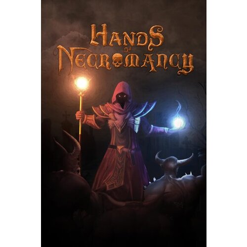 Steam Hands of Necromancy (PC) Key GLOBAL Cene