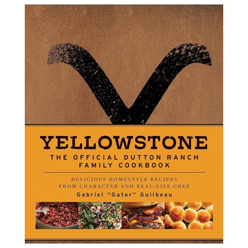 Macmillan Distribution Gabriel Gator Guilbeau - Yellowstone: The Official Cookbook Slike