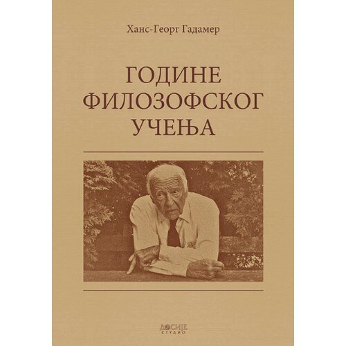 Dosije Hans-Georg Gadamer - Godine filozofskog učenja Slike