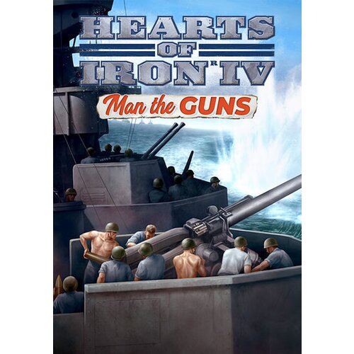  Hearts of Iron IV: Man the Guns (DLC) Steam Key GLOBAL Cene