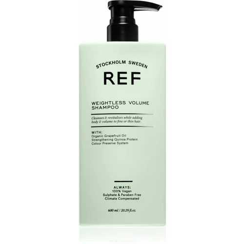 REF Weightless Volume Shampoo šampon za fine in tanke lase za volumen od korenin 600 ml