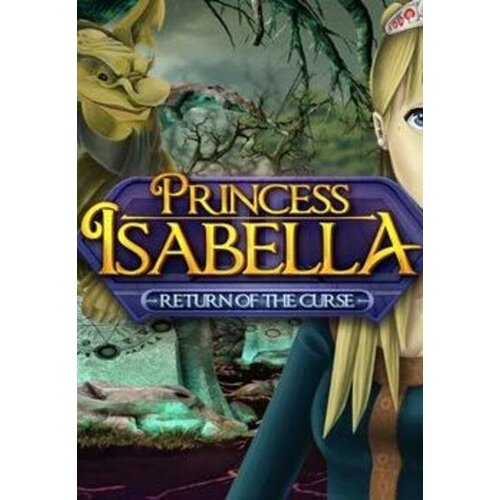  princess isabella - return of the curse steam key global Cene