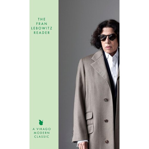 Hachette UK Fran Lebowitz - The Fran Lebowitz Reader Slike