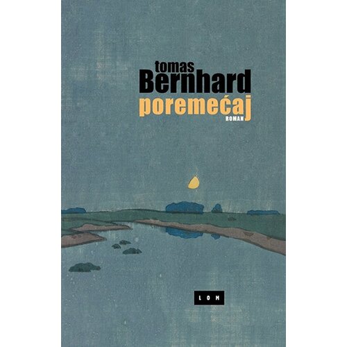 LOM Tomas Bernhard - Poremećaj Cene