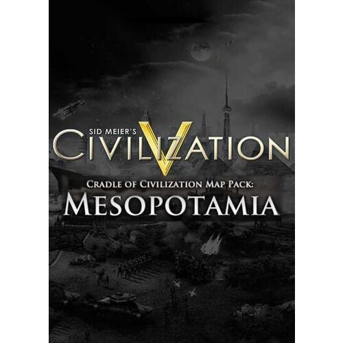 Steam Sid Meier's Civilization V - Cradle of Civilization Map Pack: Mesopotamia (DLC) Key GLOBAL Cene