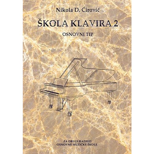 Dru&amp;scaron;tvo za afirmaciju kulture Presing Nikola D. Ćirović - &amp;Scaron;kola klavira 2 - osnovni tip Slike