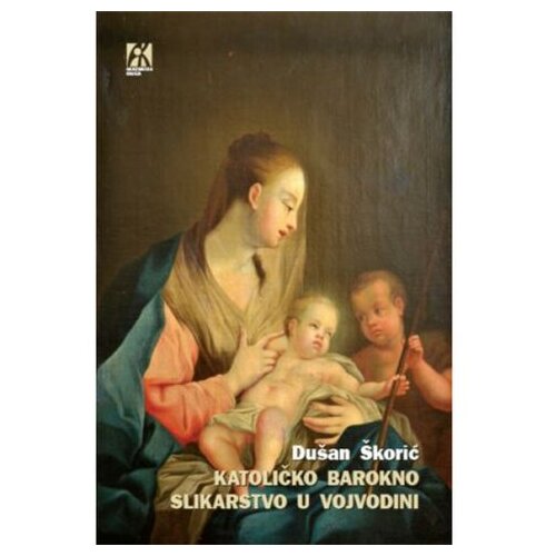 Akademska Knjiga Katoličko barokno slikarstvo u Vojvodini - Dušan Škorić Slike