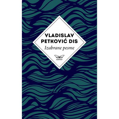 KONTRAST Izabrane pesme Vladislava Petkovića Disa Cene
