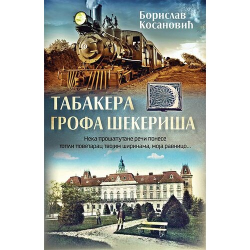 Udruženje Slovensko slovo Borislav Kosanović
 - Tabakera grofa Šekeriša Slike