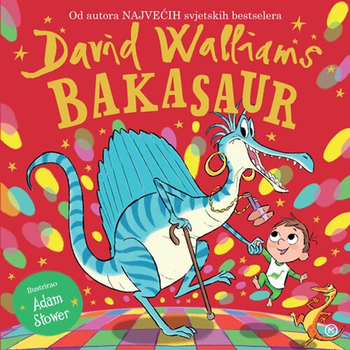 Mozaik knjiga Bakasaur, David Walliams Slike