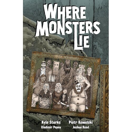 Penguin Random House Kyle Starks - Where Monsters Lie Slike