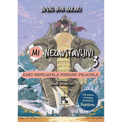 Kreativni Centar Juval Noa Harari - Mi nezaustavljivi 3: Kako neprijatelji postanu prijatelji Slike