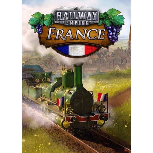  Railway Empire - France (DLC) Steam Key GLOBAL Cene