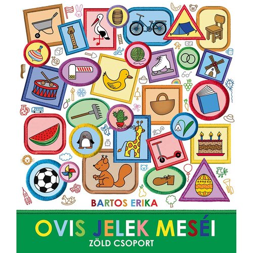 Pagony Bartos Erika: Priče o vrtićkim znakovima &ndash; Zelena skupina &ndash; Cijene