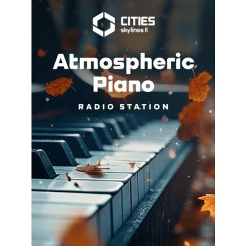 Steam Cities: Skylines II - Atmospheric Piano Channel (DLC) Key (PC) GLOBAL Cene