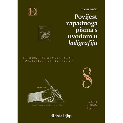 Školska knjiga Povijest zapadnog pisma s uvodom u kaligrafiju, Damir Brčić