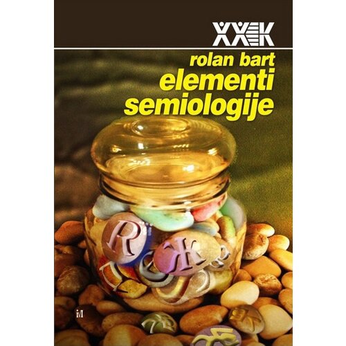 Biblioteka XX vek Rolan Bart - Elementi semiologije Cene