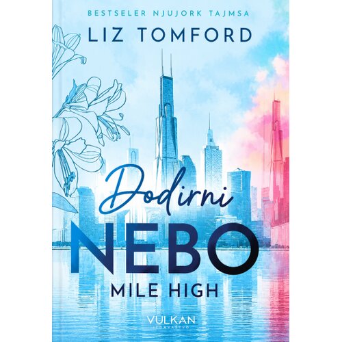 Vulkan Izdava&amp;scaron;tvo Liz Tomford - Dodirni nebo Mile High Slike