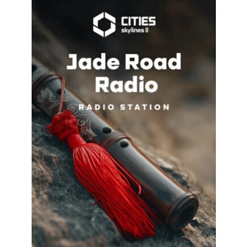 Steam Cities: Skylines II - Jade Road Radio (DLC) Key (PC) GLOBAL Cene