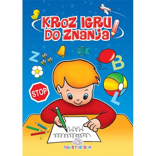 Publik Praktikum Kroz igru do znanja - latinica Cene