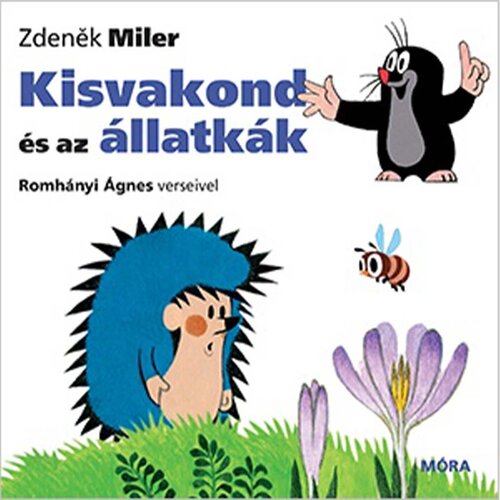 M&amp;oacute;ra Romh&amp;aacute;nyi &amp;Aacute;gnes - Mali krtica i životinjice kartonska slikovnica Slike