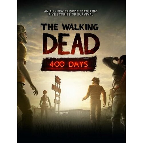  The walking Dead: 400 Days (DLC) Steam Key GLOBAL Cene