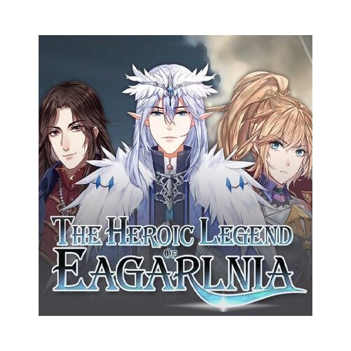 Steam The Heroic Legend of Eagarlnia Key GLOBAL Cene