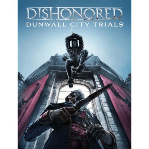  Dishonored - Dunwall City Trials (DLC) Steam Key EUROPE Cene