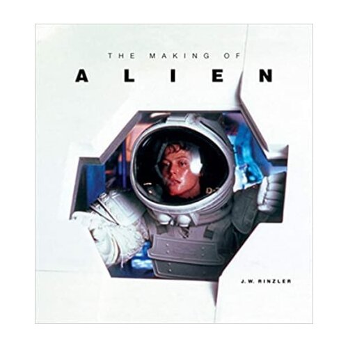 Titan Books J. W. Rinzler - The Making of Alien Cene