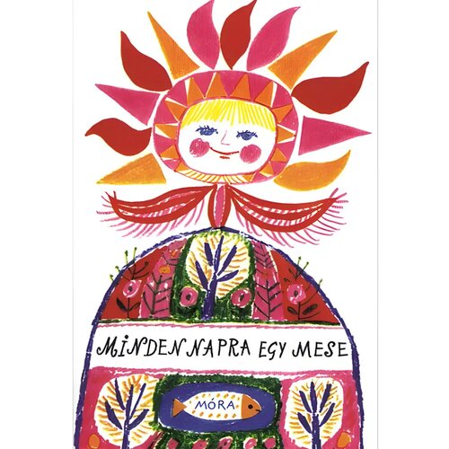 Móra Móra: Vsak dan ena pravljica Cene