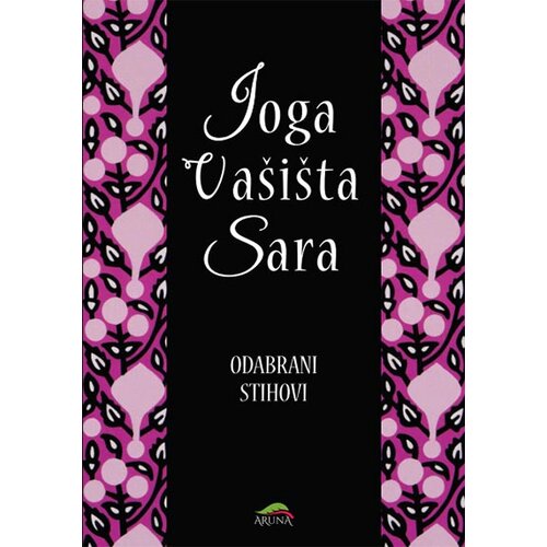 Aruna grupa autora - Joga Vašista Sara: odabrani stihovi Slike