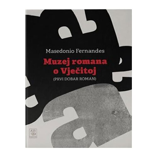 Arto Masedonio Fernandes
 - Muzej romana o Vječitoj Slike