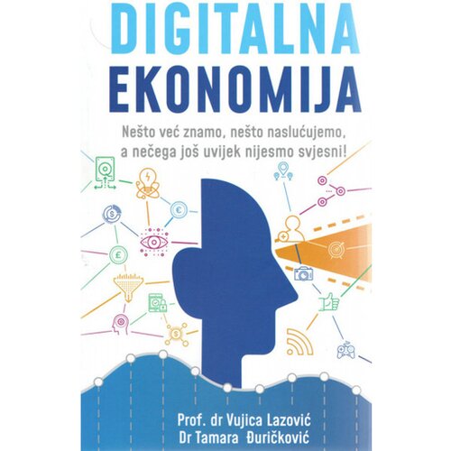 Miba Books Vujica Lazović,Tamara Đuričković - Digitalna ekonomija Slike