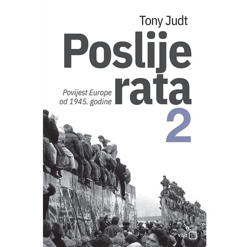 V.B.Z. Poslije rata 2 &amp;ndash; Povijest Europe od 1945., Judt, Tony TVRDI UVEZ Slike