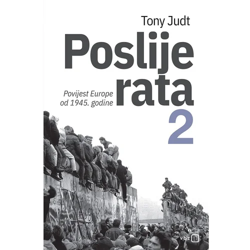 V.B.Z. Poslije rata 2 – Povijest Europe od 1945., Judt, Tony TVRDI UVEZ