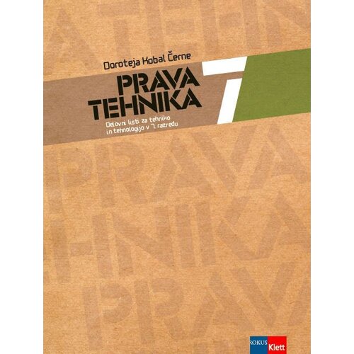  PRAVA TEHNIKA 7, delovni listi s praktičnim gradivom za tehniko in tehnologijo v 7. razredu osnovne Slike