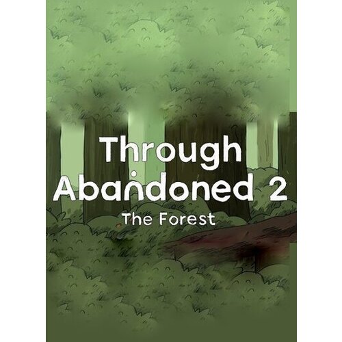  Through Abandoned 2: The Forest Steam Key GLOBAL Cene