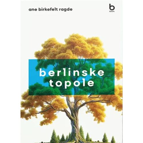 Blum izdava&amp;scaron;tvo Ane Birkefelt Ragde - Berlinske topole Slike