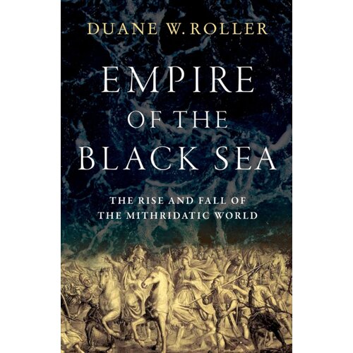Oxford University Press Roller - The Empire of the Black Sea Slike