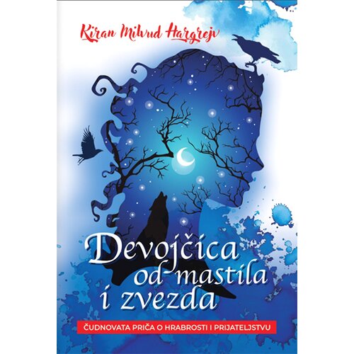 Propolis Books Kiran Milvud Hargrejv - Devojčica od mastila i zvezda Slike