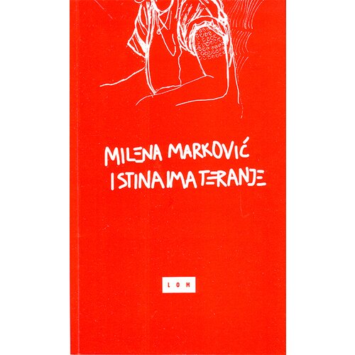LOM Milena Marković - Istina ima teranje Slike