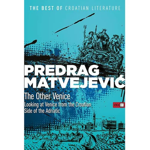  The other Venice - Matvejević, Predrag