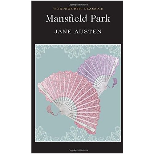 Wordsworth Editions Jane Austen - Mansfield Park (Wordsworth Classics) Cene