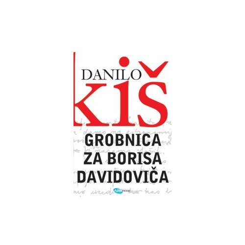 Arhipelag Danilo Kiš - Grobnica za Borisa Davidoviča Cene