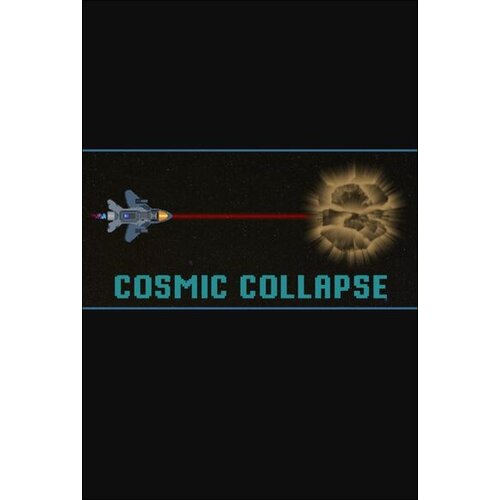 Steam Cosmic Collapse (PC) Key GLOBAL Cene
