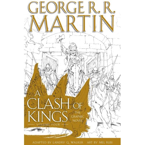 Harper Collins Publishers Ltd George R.R. Martin, Landry Q. Walker - A Clash of Kings Graphic Novel, Vol. 4 Slike